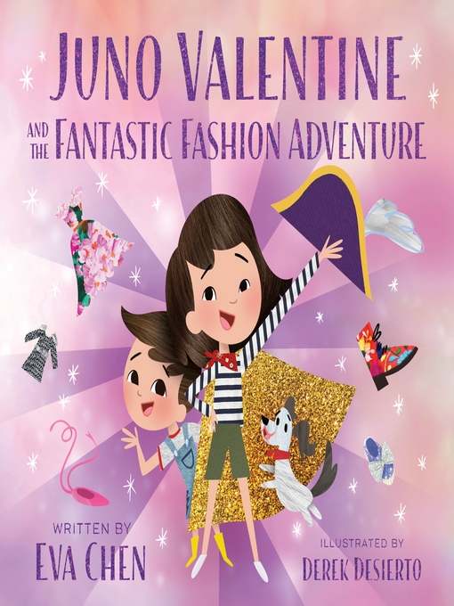 Title details for Juno Valentine and the Fantastic Fashion Adventure by Eva Chen - Wait list